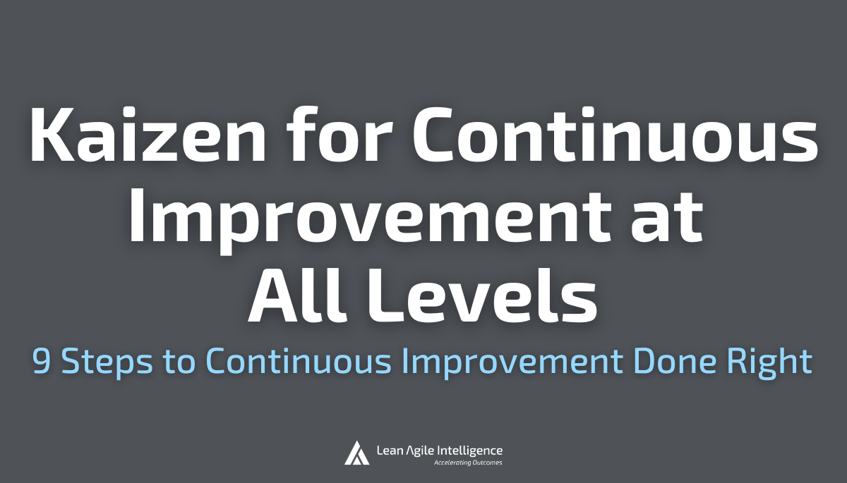 kaizen for continuous improvement at all levels